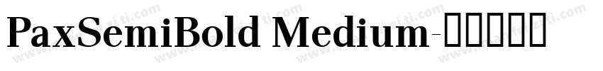PaxSemiBold Medium字体转换
